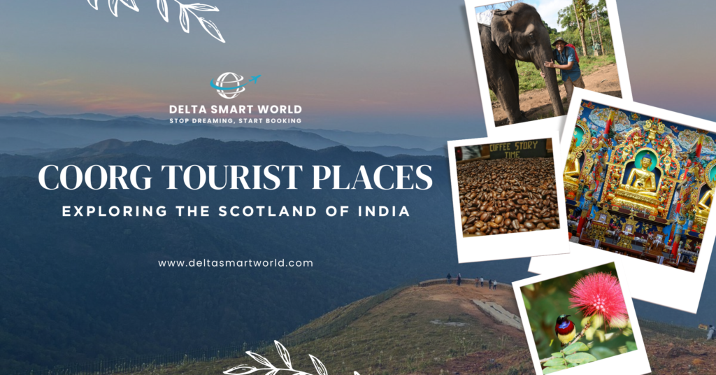 Coorg Tourist Places: A Complete Guide to Karnataka's Scotland