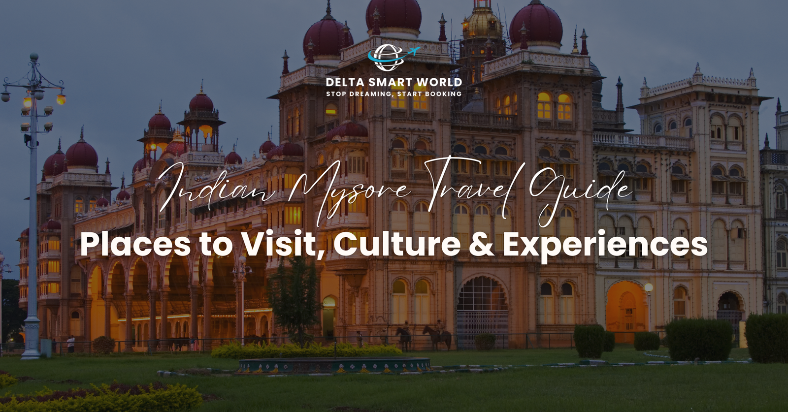 Indian Mysore Travel Guide 2026